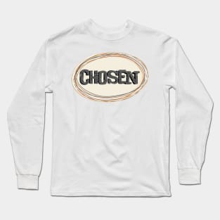 Chosen Long Sleeve T-Shirt